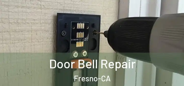  Door Bell Repair Fresno-CA
