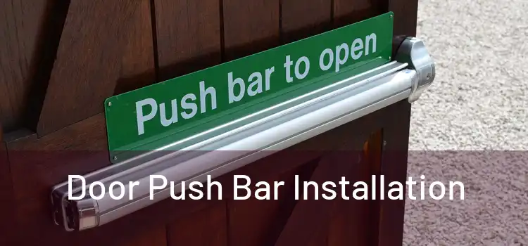 Door Push Bar Installation